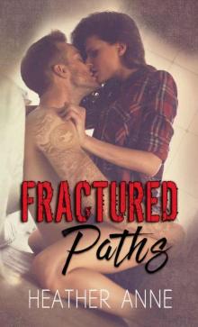 Fractured Paths (Fractured Love Series Book 1) Read online