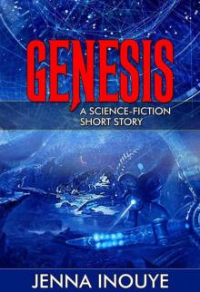 Genesis: A science-fiction short story. Read online