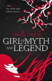 Girl of Myth and Legend Read online