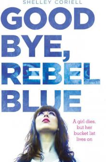 Goodbye, Rebel Blue Read online