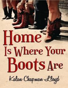 Home Is Where Your Boots Are Read online