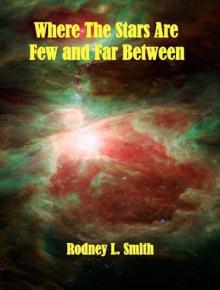 Kelly Blake 3: Where the Stars Are Few and Far Between Read online
