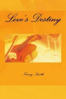 Love's Destiny (Love Trilogy #2) Read online