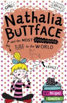 Nathalia Buttface and the Most Embarrassing Dad in the World Read online
