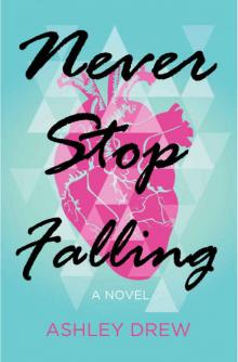 Never Stop Falling Read online