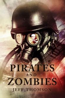 Pirates and Zombies (Guardians of the Apocalypse Book 3) Read online