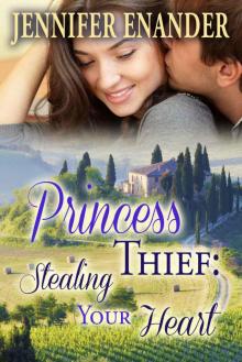 Princess Thief: Stealing Your Heart Read online