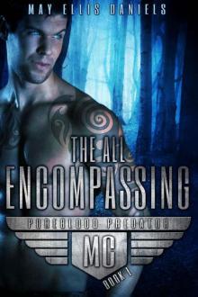 The All Encompassing: Shifter MC Novel (Pureblood Predator MC Book 1) Read online