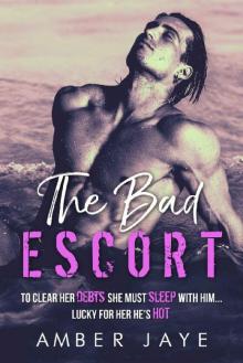 The Bad Escort Read online