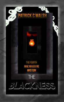 The Blackness (The Mac Maguire detective mysteries Book 4) Read online