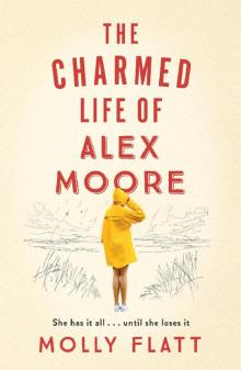 The Charmed Life of Alex Moore Read online