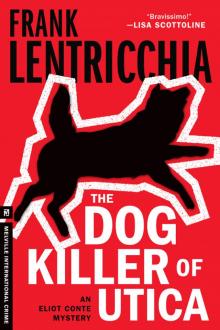The Dog Killer of Utica Read online