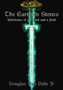 The Earthrin Stones 1 of 3: Inheritance of a Sword and a Path Read online
