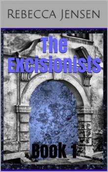 The Excisionists: Book 1 Read online