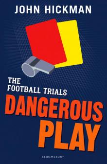 The Football Trials: Dangerous Play Read online
