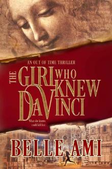 The Girl Who Knew Da Vinci: An Out of Time Thriller (Out of Time Thriller Series Book 1) Read online