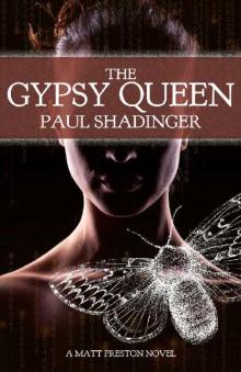 The Gypsy Queen: A Matt Preston Novel (Matt Preston Series Book 3) Read online