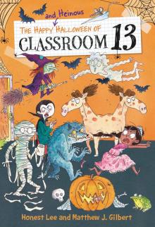 The Happy and Heinous Halloween of Classroom 13 Read online