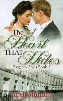 The Heart That Hides (Regency Spies Book 2) Read online