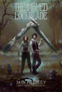 The Imbued Lockblade (Sol's Harvest Book 2) Read online