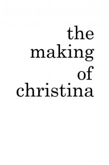 The Making of Christina Read online