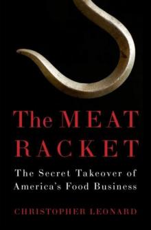 The Meat Racket: The Secret Takeover of America's Food Business Read online