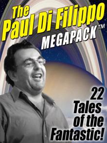 The Paul Di Filippo Megapack Read online