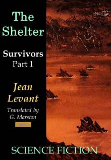 The Shelter (Survivors Book 1) Read online