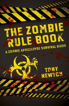 The Zombie Rule Book: A Zombie Apocalypse Survival Guide Read online
