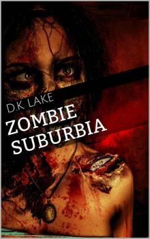 The Zombie Zovels (Book 1): Zombie Suburbia Read online