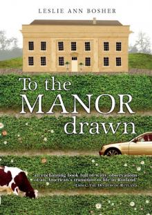 To the Manor Drawn Read online