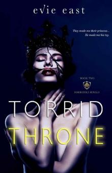 Torrid Throne (The Forbidden Royals Trilogy Book 2) Read online