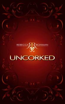 Uncorked Read online