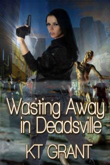 Wasting Away in Deadsville Read online
