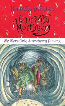 We Were Only Strawberry Picking Read online