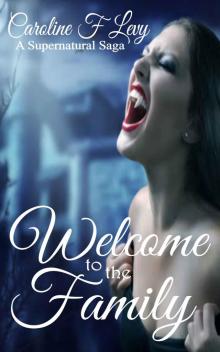 Welcome to the Family (A Supernatural Saga Book 2) Read online