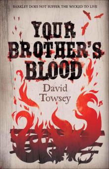 Your Brother's Blood: The Walkin': Book 1 (The Walkin' Trilogy) Read online