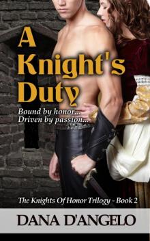 A Knight's Duty (The Knights of Honor Trilogy, Book 2) Read online