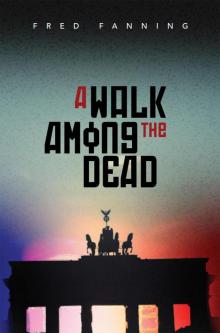 A Walk Among the Dead Read online