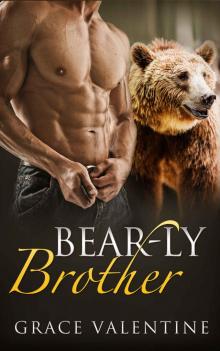 (BEAR SHIFTER Erotica (BBW)): BEAR-ly a Brother (Paranormal Werebear Romance Polar Heat Book) Read online