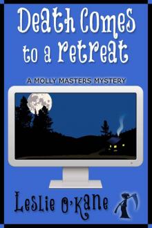 Death Comes to a Retreat (Book 4 Molly Masters Mysteries) Read online