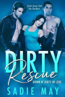 Dirty Rescue Read online