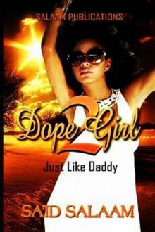 Dope Girl 2: Just like daddy Read online