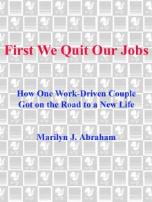 First We Quit Our Jobs Read online