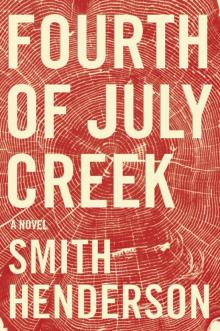 Fourth of July Creek (9780062286451) Read online