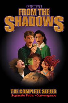 From the Shadows: The Complete Series Read online