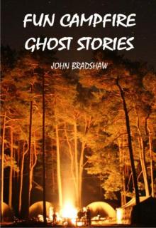 Fun Campfire Ghost Stories Read online