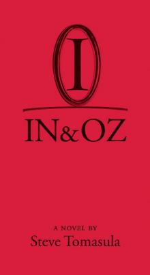IN & OZ: A Novel Read online
