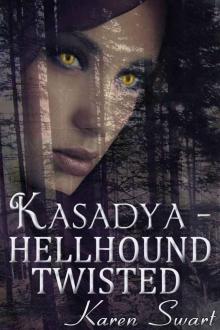 Kasadya Hellhound Twisted Read online