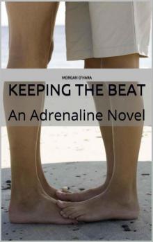 Keeping the Beat: An Adrenaline Novel Read online